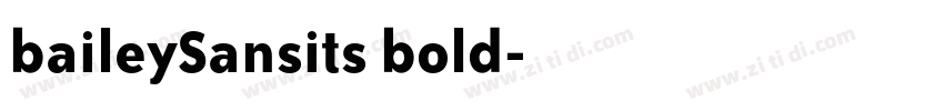 baileySansits bold字体转换 baileySansits bold字体转换